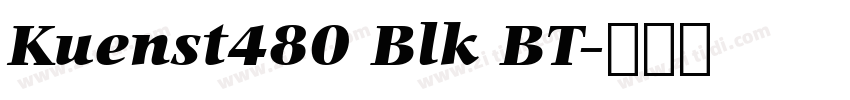 Kuenst480 Blk BT字体转换